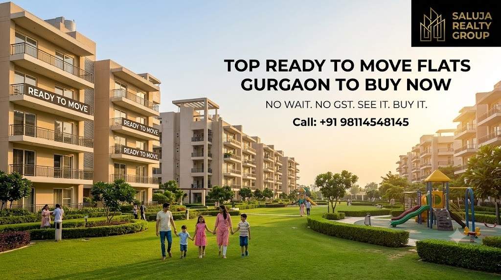 Top ready to move flats Gurgaon to Buy Now